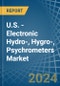 U.S. - Electronic Hydro-, Hygro-, Psychrometers - Market Analysis, Forecast, Size, Trends and Insights - Product Image