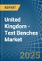 United Kingdom - Test Benches - Market Analysis, Forecast, Size, Trends and Insights - Product Thumbnail Image