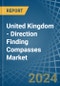 United Kingdom - Direction Finding Compasses - Market Analysis, Forecast, Size, Trends and Insights - Product Thumbnail Image