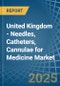 United Kingdom - Needles, Catheters, Cannulae for Medicine - Market Analysis, forecast, Size, Trends and Insights - Product Thumbnail Image