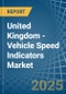 United Kingdom - Vehicle Speed Indicators - Market Analysis, Forecast, Size, Trends and Insights - Product Thumbnail Image