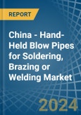 China - Hand-Held Blow Pipes for Soldering, Brazing or Welding - Market Analysis, forecast, Size, Trends and Insights- Product Image