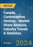 Canada Contraceptive Devices - Market Share Analysis, Industry Trends & Statistics, Growth Forecasts 2019 - 2029- Product Image