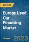 Europe Used Car Financing Market - Growth, Trends, COVID-19 Impact, and Forecasts (2023-2028) - Product Thumbnail Image