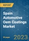 Spain Automotive OEM Coatings Market - Growth, Trends, COVID-19 Impact, and Forecasts (2023-2028) - Product Thumbnail Image