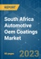 South Africa Automotive OEM Coatings Market - Growth, Trends, COVID-19 Impact, and Forecasts (2023-2028) - Product Thumbnail Image