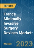 France Minimally Invasive Surgery Devices Market - Growth, Trends, and Forecasts (2023-2028)- Product Image