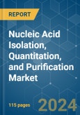 Nucleic Acid Isolation, Quantitation, and Purification - Market Share Analysis, Industry Trends & Statistics, Growth Forecasts 2019 - 2029- Product Image