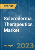 Scleroderma Therapeutics Market - Growth, Trends and Forecasts (2023-2028)- Product Image
