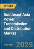 Southeast Asia Power Transmission and Distribution Market - Growth, Trends, and Forecasts (2023-2028)- Product Image