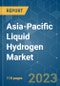 Asia-Pacific Liquid Hydrogen Market - Growth, Trends, COVID-19 Impact, and Forecasts (2023-2028) - Product Image