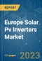 Europe Solar PV Inverters Market - Growth, Trends, and Forecasts (2023-2028) - Product Thumbnail Image