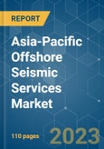 Asia-Pacific Offshore Seismic Services Market - Growth, Trends, and Forecasts (2023-2028)- Product Image