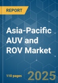 Asia-Pacific AUV and ROV Market - Growth, Trends, and Forecasts (2023-2028)- Product Image