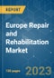 Europe Repair and Rehabilitation Market - Growth, Trends, COVID-19 Impact, and Forecasts (2023-2028) - Product Image