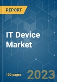 IT Device Market - Growth, Trends, COVID-19 Impact, and Forecasts (2023-2028)- Product Image