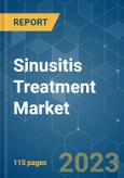 Sinusitis Treatment Market - Growth, Trends, COVID-19 Impact, and Forecasts (2023 - 2028)- Product Image