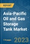 Asia-Pacific Oil and Gas Storage Tank Market - Growth, Trends, and Forecasts (2023-2028) - Product Image