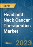 Head and Neck Cancer Therapeutics Market - Growth, Trends, COVID-19 Impact, and Forecasts (2023-2028)- Product Image