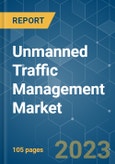 Unmanned Traffic Management Market - Growth, Trends, COVID-19 Impact, and Forecasts (2023-2028)- Product Image