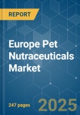 Europe Pet Nutraceuticals - Market Share Analysis, Industry Trends & Statistics, Growth Forecasts (2025 - 2030)- Product Image