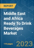 Middle East and Africa Ready To Drink Beverages Market - Growth, Trends, COVID-19 Impact, and Forecasts (2023-2028)- Product Image