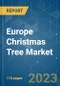 Europe Christmas Tree Market - Growth, Trends, and Forecasts (2023-2028) - Product Image