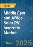 Middle East and Africa Solar PV Inverters - Market Share Analysis, Industry Trends & Statistics, Growth Forecasts (2025 - 2030)- Product Image