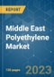Middle East Polyethylene Market - Growth, Trends, COVID-19 Impact, and Forecasts (2023-2028) - Product Image