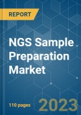 NGS Sample Preparation Market - Growth, Trends, and Forecasts (2023 - 2028)- Product Image