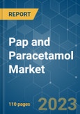 PAP and Paracetamol Market - Growth, Trends, COVID-19 Impact, and Forecasts (2023-2028)- Product Image