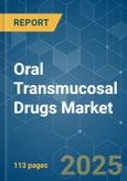 Oral Transmucosal Drugs Market - Growth, Trends, COVID-19 Impact, and Forecasts (2023-2028)- Product Image