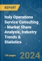 Italy Operations Service Consulting - Market Share Analysis, Industry Trends & Statistics, Growth Forecasts 2019 - 2029 - Product Image
