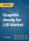 Graphite Anode for LIB Market - Growth, Trends, COVID-19 Impact, and Forecasts (2023-2028) - Product Thumbnail Image