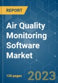 Air Quality Monitoring Software Market - Growth, Trends, COVID-19 Impact, and Forecasts (2023-2028)- Product Image
