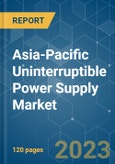 Asia-Pacific Uninterruptible Power Supply (UPS) Market - Growth, Trends, COVID-19 Impact and Forecasts (2023-2028)- Product Image