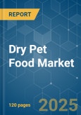 Dry Pet Food Market - Growth, Trends, and Forecasts (2023-2028)- Product Image