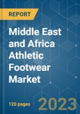 Middle East and Africa Athletic Footwear Market - Growth, Trends, COVID-19 Impact, and Forecasts (2023-2028)- Product Image