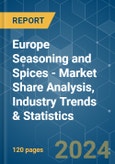 Europe Seasoning and Spices - Market Share Analysis, Industry Trends & Statistics, Growth Forecasts 2019 - 2029- Product Image