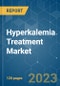 Hyperkalemia Treatment Market - Growth, Trends, and Forecasts (2023-2028) - Product Thumbnail Image