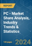 PC - Market Share Analysis, Industry Trends & Statistics, Growth Forecasts 2021 - 2029- Product Image