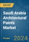 Saudi Arabia Architectural Paints Market - Growth, Trends, COVID-19 Impact, and Forecasts (2023-2028) - Product Image