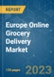 Europe Online Grocery Delivery Market - Growth, Trends, COVID-19 Impact, and Forecasts (2023-2028) - Product Image