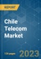 Chile Telecom Market - Growth, Trends, COVID-19 Impact, and Forecasts (2023-2028) - Product Image