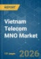 Vietnam Telecom MNO - Market Share Analysis, Industry Trends & Statistics, Growth Forecasts (2026-2031) - Product Thumbnail Image