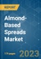 Almond-Based Spreads Market - Growth, Trends, COVID-19 Impact, and Forecasts (2023-2028) - Product Thumbnail Image