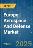 Europe Aerospace and Defense Market - Growth, Trends, COVID-19 Impact, and Forecasts (2023-2028)- Product Image