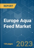 Europe Aqua Feed Market - Growth, Trends, and Forecasts (2023-2028)- Product Image