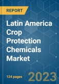 Latin America Crop Protection Chemicals Market - Growth, Trends, and Forecasts (2023-2028)- Product Image