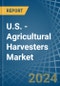 U.S. - Agricultural Harvesters - Market Analysis, Forecast, Size, Trends and Insights - Product Thumbnail Image